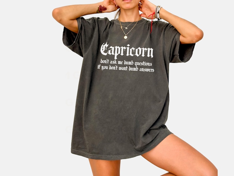 Capricorn Shirt | Funny Zodiac Graphic Tee | Sarcastic Horoscope Shirt | Capricorn Gift for Her | Savage Astrology Quote Tee Pepper