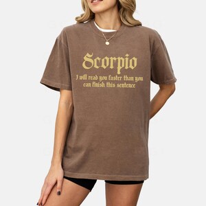 Scorpio Shirt | Funny Zodiac Graphic Tee | Scorpio Gift for Her | Astrology T-Shirt | Horoscope Sign Tee for Women Espresso