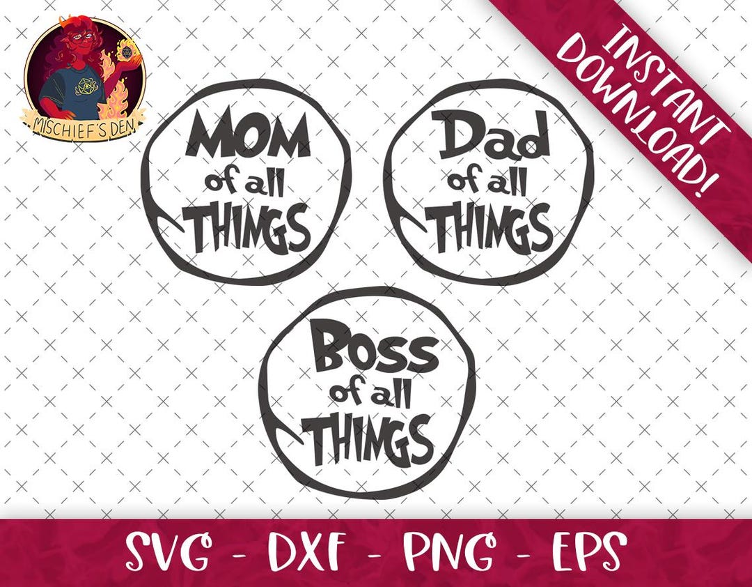 Mom of All Things or Dad or Boss SVG Bundle | Svg Eps Dxf Png Format ...