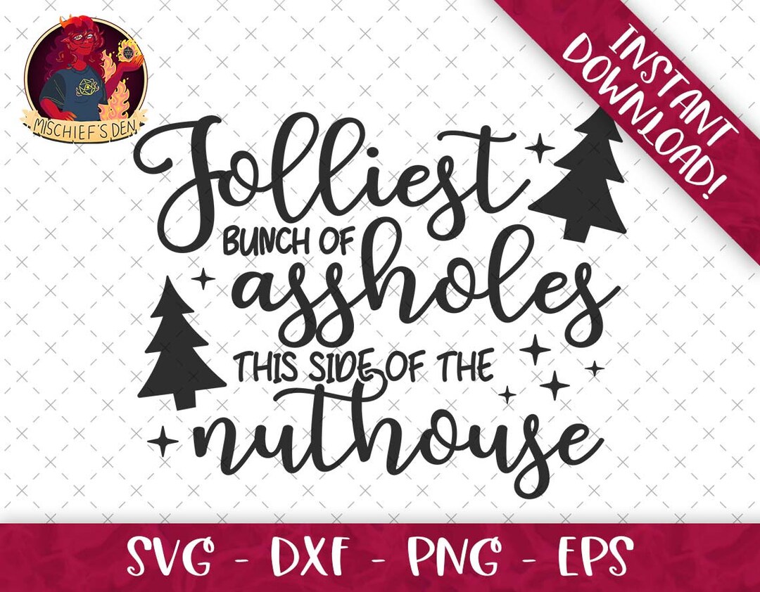 Jolliest Bunch of Assholes SVG Bundle | Svg Eps Dxf Png Format Bundle ...