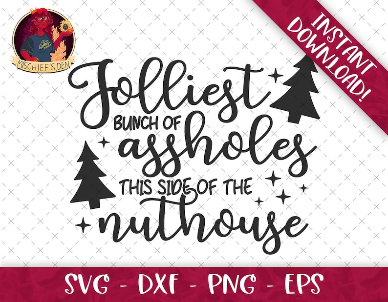 Jolliest Bunch of Assholes SVG Bundle | Svg Eps Dxf Png Format Bundle ...