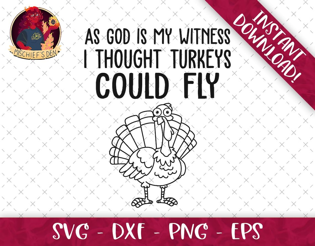 As God As My Witness Turkeys Could Fly As God is My Witness I Thought Turkeys Could Fly SVG Bundle | Svg Eps