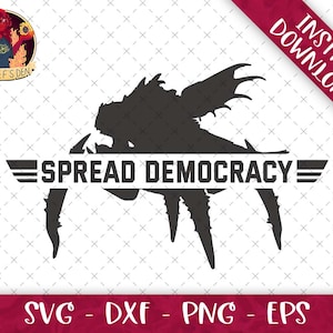May include: Black and white silhouette of a monster with wings, holding a banner that says "Spread Democracy".