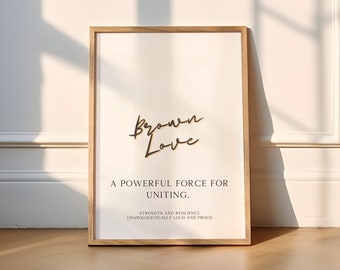 Brown Love, Black Empowerment, Black Culture, Black Excellence Artwork, Black Art Prints, Black Wall Art
