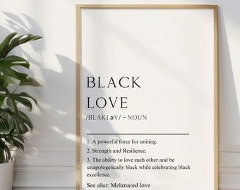 Black Love Definition Print, Black Art, Black Culture, Melanin Print,  Typography, Minimalist Poster