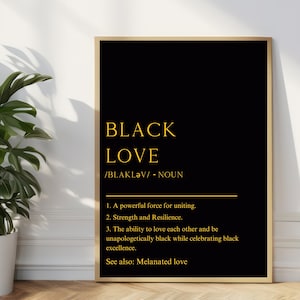 Black Love Definition Print, Black Excellence, Black Culture, Black Woman Art, Typography Print, Minimalist Wall Art