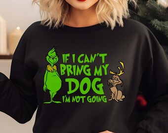Funny Dog Lover Sweatshirt - If I Can't Bring My Dog I'm Not Going, Cozy Gift for Pet Owners, Holiday & Travel Sweatshirt, Gift for Dog
