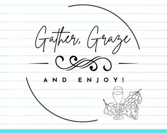 Gather, Graze and enjoy Charcuterie Board Design -  Digital Download for DIY Crafts, Laser Engraving, Woodworking Projects