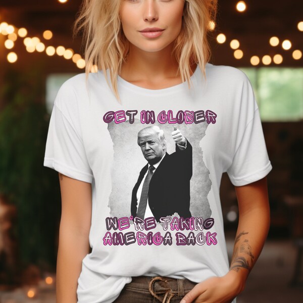 Trump Get In Loser We Are Taking America Back Digital Design PNG, Trump 2024, Patriotic Gifts, Donald Trump, President 2024, Sublimation.