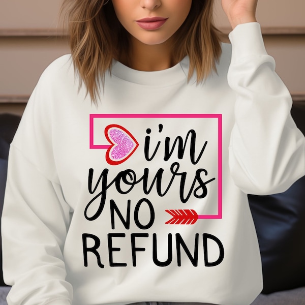 I'm Yours No Refund Png, Funny Valentines Png, Married Couples Png, Valentines Day Png, I'm Yours Png, Love Heart Png, Funny Anniversary Png