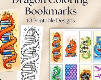 May include: Dragon Coloring Bookmarks with 10 printable designs. The image shows a variety of colorful and black and white dragon-themed bookmarks. One bookmark features an orange dragon wrapped around a stack of books. Other designs include dragons with books and the text "Just One More Chapter."
