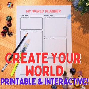 May include: A printable world planner with the text "MY WORLD PLANNER" and "CREATE YOUR WORLD" in red. The planner has sections for world name, world theme, current year, brief history, major regions and landmarks, lore and legends, and adventure hooks.