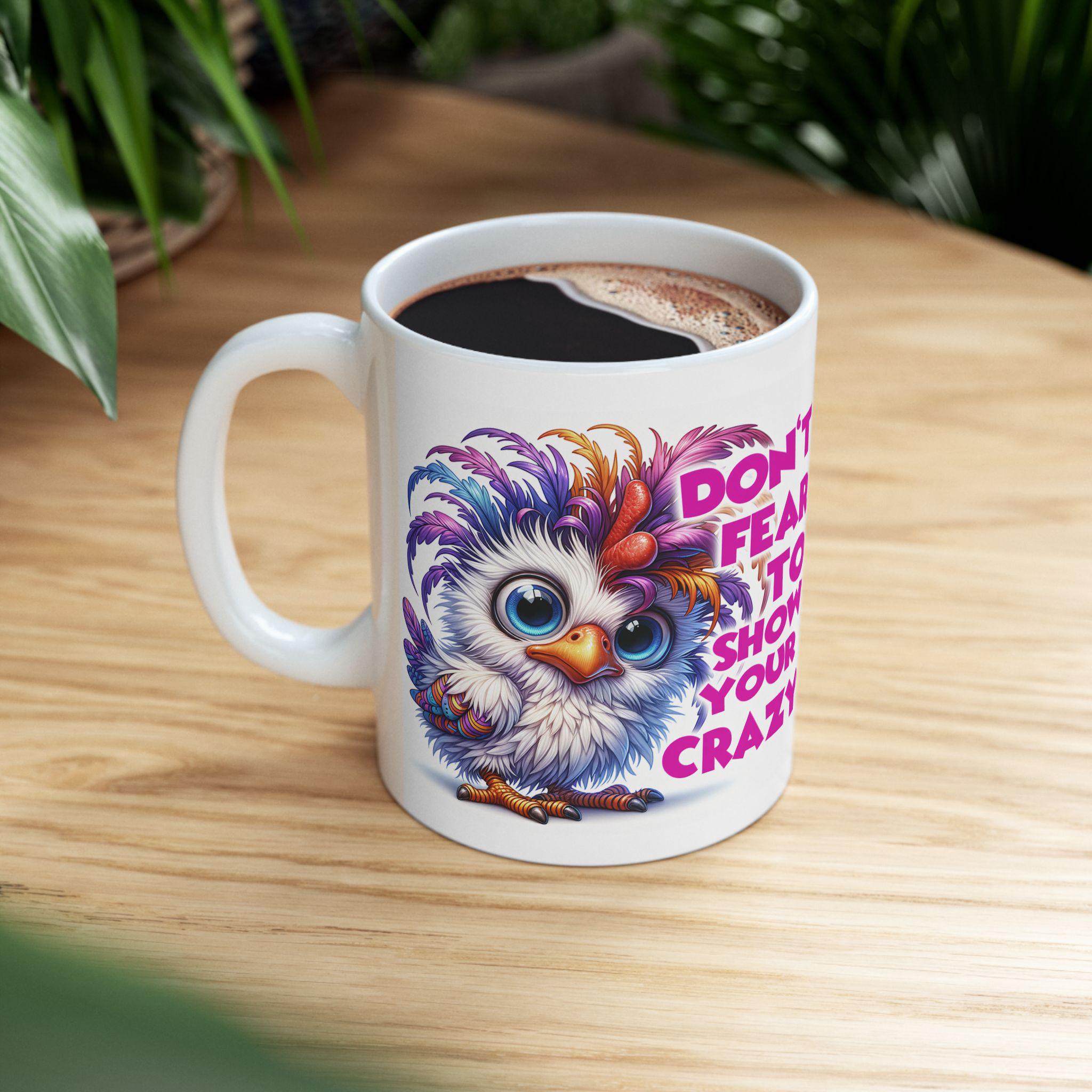 Whimsical Owl Mug - "Don't Fear to Show Your Crazy" - Fun Gift for Bird Lovers, Unique