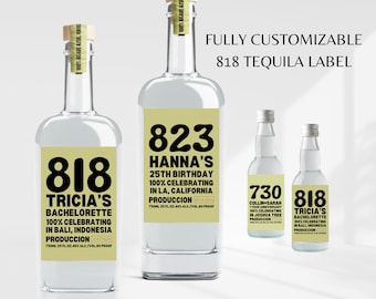 Custom 818 Tequila Label for Birthday Favors, Bachelorette Party Bridesmaid Proposal Pairs Well With Tequila Printed Sticker