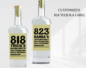 Benutzerdefinierte 818 Tequila Label für Geburtstagsgeschenke, Junggesellinnenabschied Brautjungfer Vorschlag Paare gut mit Tequila druckbarer Aufkleber