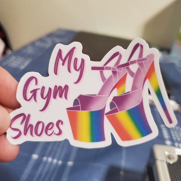 Pole Dance Sticker - My gym shoes. Pleaser heels.