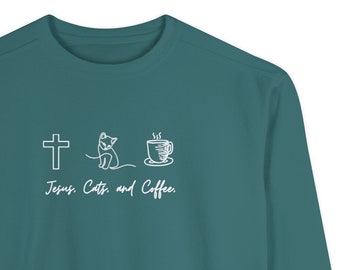 Jesus Cats and Coffee Comfort Colors Sweater, Coffee Gifts for Christian Mom, Cute Christian Gifts for Cat Mom, Religious Cat Sweater