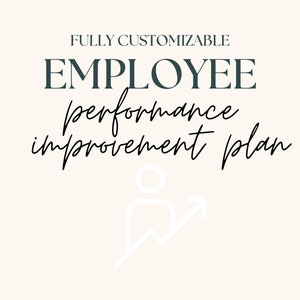 May include: A white graphic of a person with an upward arrow, representing growth, with the text "FULLY CUSTOMIZABLE EMPLOYEE performance improvement plan" in black.