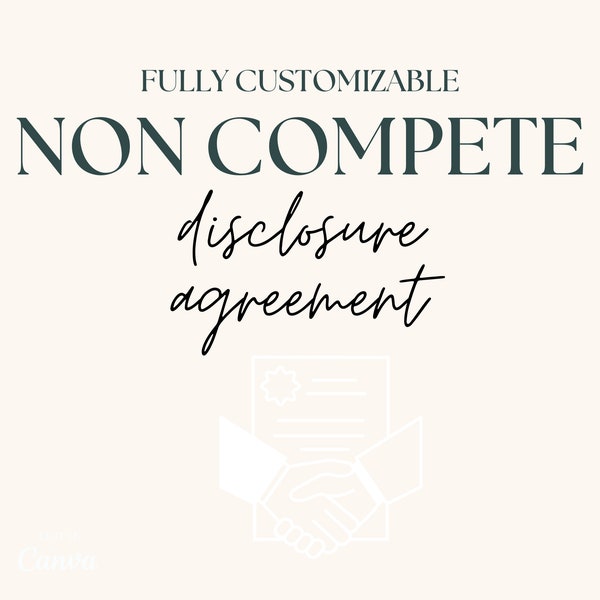 Non disclosure agreement, Editable, Non compete agreement, Confidential disclosure agreement, Non disclosure template, Non compete template.