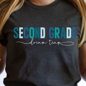Second Grade Dream Team Teacher Shirt, Back to School Shirt, Teacher Group Tee, Teacher Gift, Teacher Team Shirt,  2nd Grade Dream Team