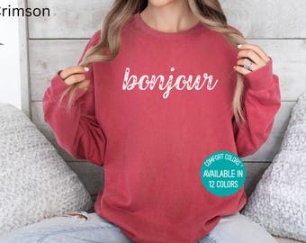 Comfort Colors Bonjour Sweatshirt: French Souvenir Crewneck