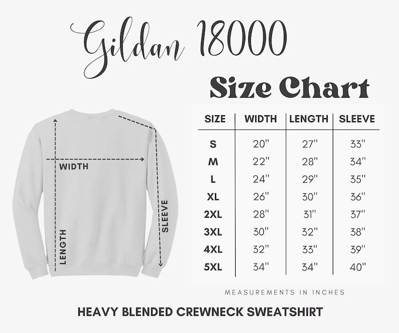 May include: Size chart for Gildan 18000 Heavy Blended Crewneck Sweatshirt. The chart shows measurements in inches for width, length, and sleeve length for sizes S through 5XL.