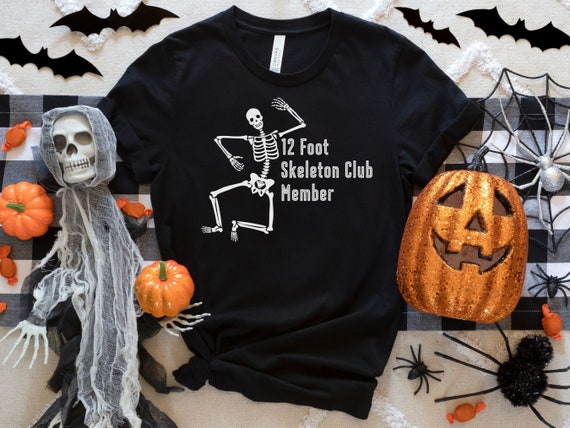 12 Foot Skeleton Club Shirt: Funny Halloween Tee