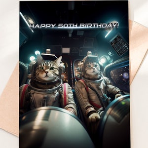 Carte d'anniversaire amusante pour les 50 ans avec des chats dans l'espace - Carte de voeux unique pour vos amis et votre famille, à personnaliser pour les 40, 60, 70, 80, 90 ans