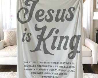 Jesus is King Blanket, Jesus Religious Blanket, Christian Blanket, Faith Blanket, Bible Verse Blanket, Christian Merch, Bible Verse Blanket