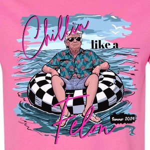 chillin like a felon png, trump 2024, trump 2025, Donald trump shirt