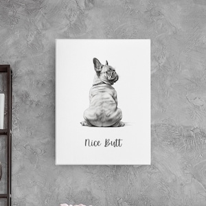 French Bulldog Bathroom Art | Nice Butt | Frenchie Bathroom Art | Frenchie Canvas | Gifts For Dog Lovers | Gifts for Her