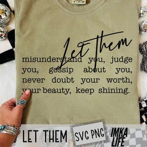 Let them Svg Png Keep Shining Motivational Quote I am Enough mental health Design for Self Care Sweater Shirt Inspirational Words Self Love