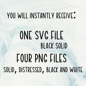 Peut inclure: Texte sur fond bleu clair et blanc : "VOUS RECEVREZ INSTANTAN&Eacute;MENT : UN FICHIER SVG NOIR SOLIDE QUATRE FICHIERS PNG SOLIDE, D&Eacute;CHIR&Eacute;, NOIR ET BLANC."