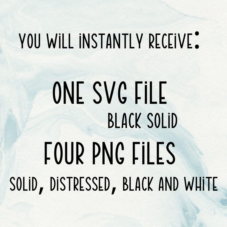 Peut inclure: Texte sur fond bleu clair et blanc : "VOUS RECEVREZ INSTANTAN&Eacute;MENT : UN FICHIER SVG NOIR SOLIDE QUATRE FICHIERS PNG SOLIDE, D&Eacute;CHIR&Eacute;, NOIR ET BLANC."
