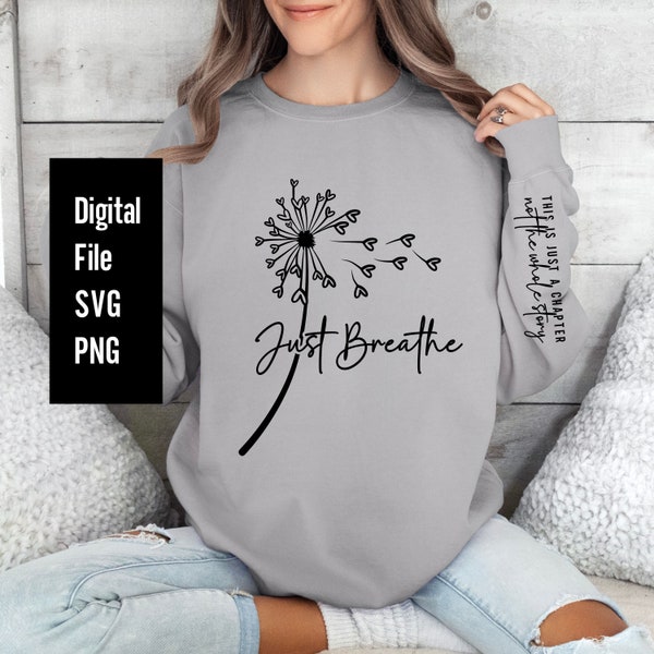 mom life positive affirmation this is just a chapter not the whole story Svg motivational Png I'm Enough Sleeve PNG Just breathe Dandelion