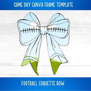 Coquette Bow Canva Frame Football Game Day Trendy Bow Ribbon Canva Frame Template Girl Bow Drag and Drop Editable add pictures photos Design