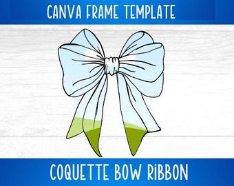 Coquette Bow Canva Frame Trending Bow Ribbon Drag and Drop Editable add Picture Photo Girly Design Easy Edit for POD business DIY simple
