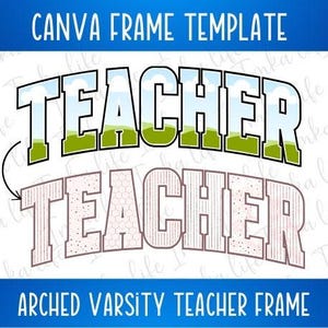 Teacher Varsity Arched Canva Frame Customizable Back to School Teach Add Image Design DIY Edit Template Drag and Drop Design for Tshirt Gift