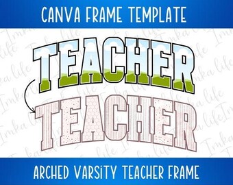 Teacher Varsity Arched Canva Frame Customizable Back to School Teach Add Image Design DIY Edit Template Drag and Drop Design for Tshirt Gift