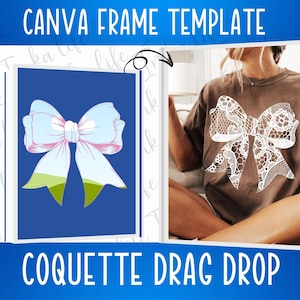 Könnte beinhalten: Eine Canva-Rahmenvorlage mit einer weißen Spitzen Schleife auf einem braunen T-Shirt und einer rosa und grünen Schleife auf blauem Hintergrund. Der Text "Coquette Drag Drop" befindet sich am unteren Rand des Bildes.