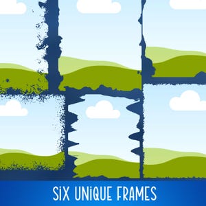 May include: Six unique frames with a landscape design. Each frame features a blue sky with white clouds, green hills, and a dark blue border with a textured effect. The text "SIX UNIQUE FRAMES" is at the bottom.