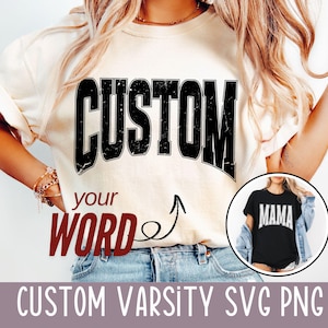 May include: A white t-shirt with black text that says "CUSTOM" and "your word" in red text. The shirt is being worn by a person with long brown hair. The shirt is a customizable design.