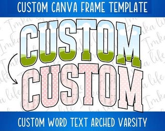 Custom Word Name Arched Varsity Canva Frame Template Drag and Drop Frame for DIY Fill Pattern Personalized name Editable Create Own Interior