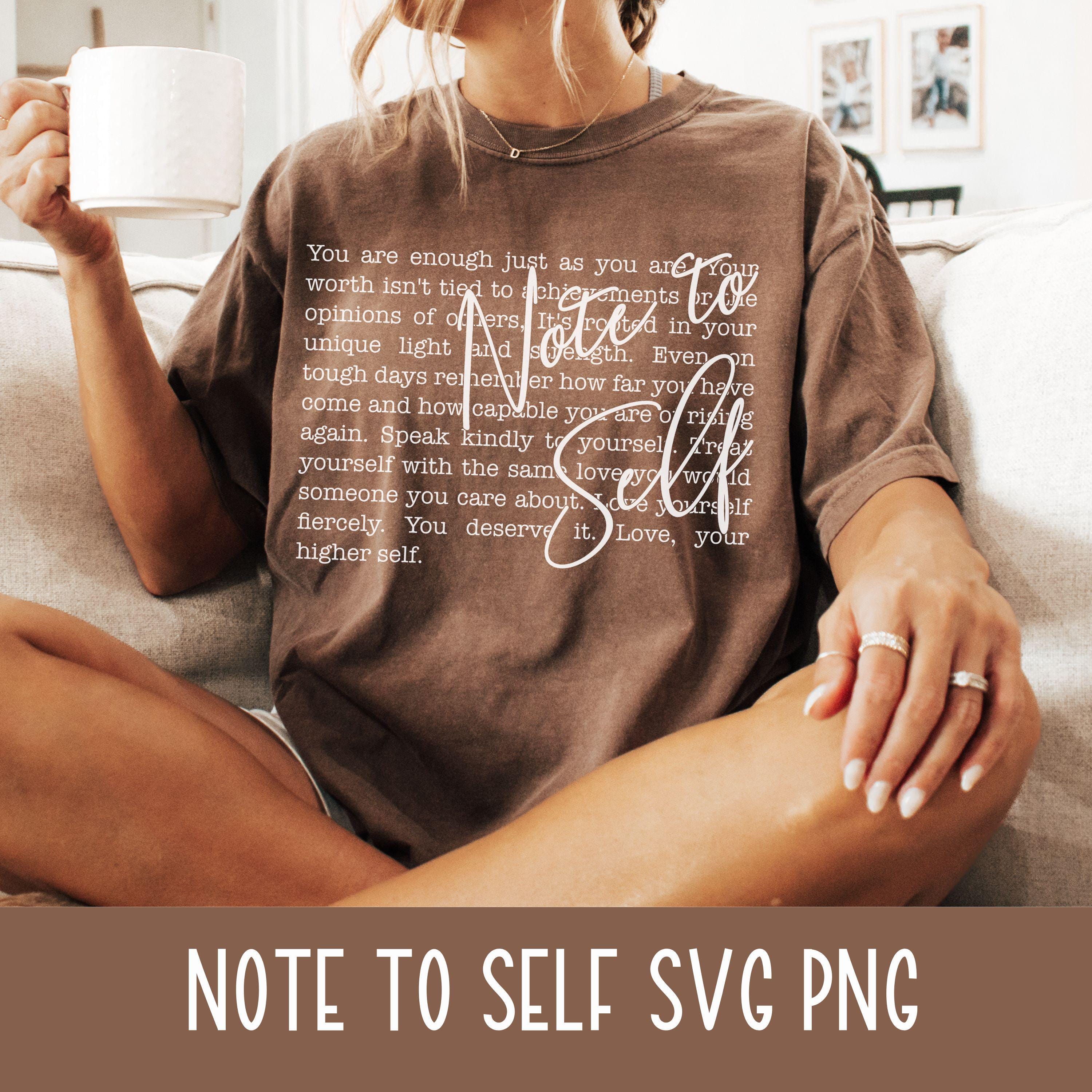 自分へのメモバンドル svg PNG モチベーションを高める名言 メンタルヘルス デザイン 輝き続けよう 私は十分だ セルフケア  インスピレーションを与える言葉 シャツ - Etsy 日本