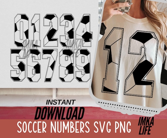 Soccer Jersey Numbers SVG Png Soccer Football Svg Customize your numbers Player PNG Mascot Cheer Squad Design Sideline Mom Dad Soccer sport