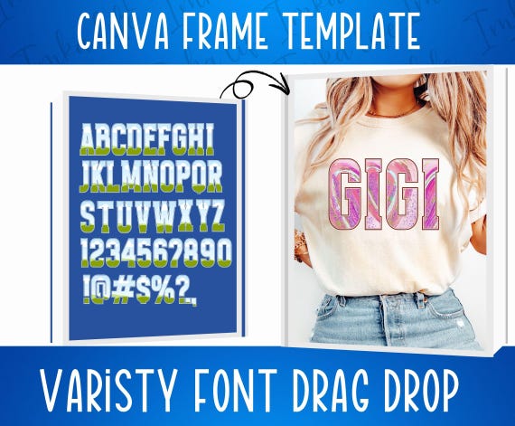 Varsity Alphabet Canva Frame Letters Numbers Editable Template Drag Drop Tall College Font Frames POD business insert pictures photos design