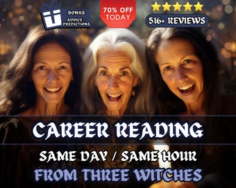 Same Hour Psychic Career Reading from Three Witches Psychic Reading Career Astrology Medium Reading Clairvoyant Divination Fortune Tellers