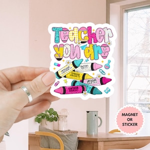 Teacher You Are Strong Unique Special Crayon Car Magnet/Sticker, Back to school, Teacher Sticker, School Doodles Sticker, Kids Teacher