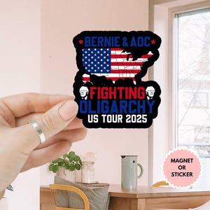 Fight Oligarchy Bernie Sanders Anti Trump Anti Trump Sticker/Car Magnet, Political Activism Sticker, Resistance Sticker, Rage Against