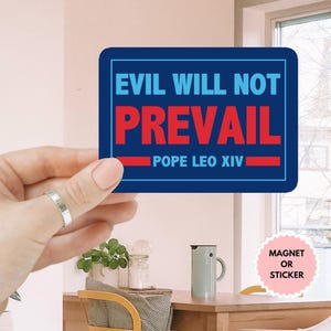 Adesivo/magnete per auto "Il male non prevarrà" di Papa Leone XIV, adesivo di Papa Leone XIV, adesivo regalo cattolico per le elezioni del Vaticano 2025, Papa americano